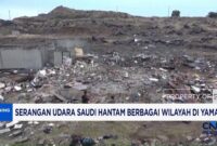 Gempuran Udara Arab Saudi Sasar Yaman, Puluhan Orang Jadi Korban